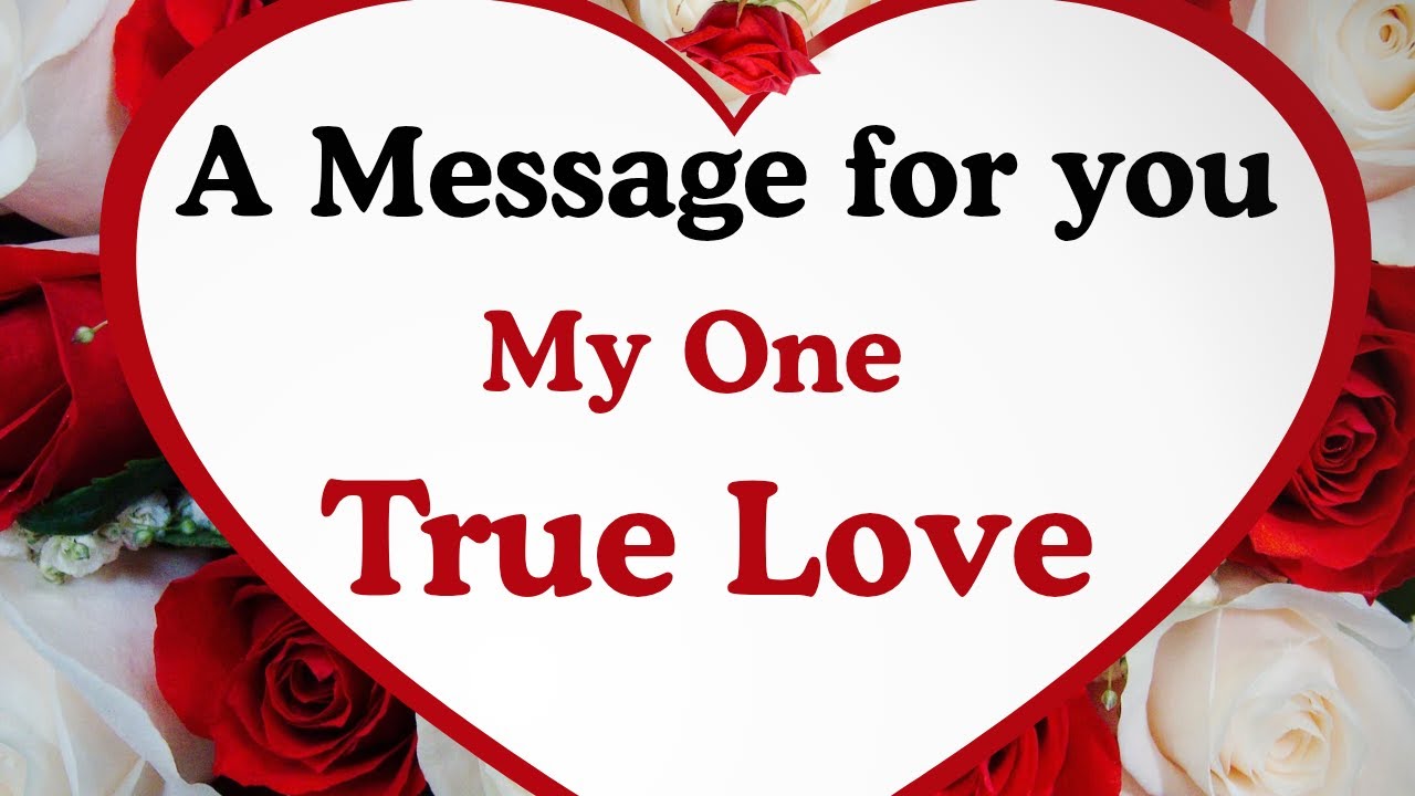 A message to My one True Love❤️ The Love I dreamed of