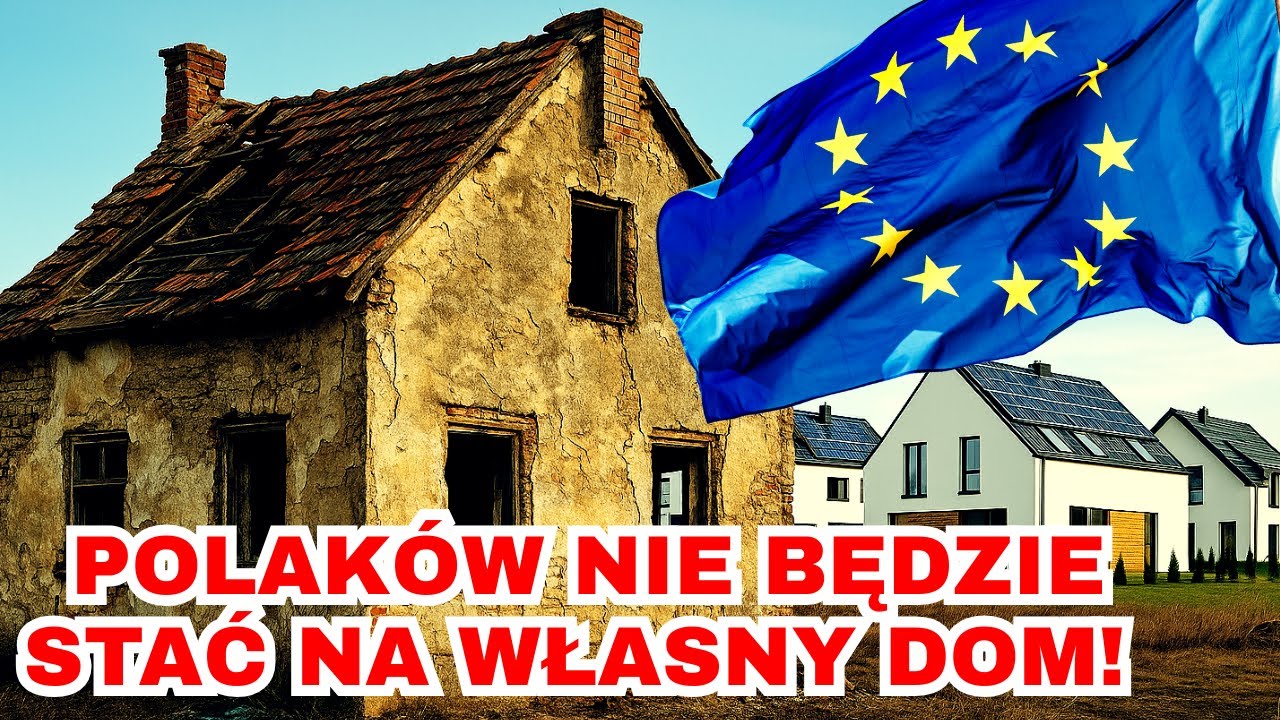 UE KAŻE CI PŁACIĆ ALBO STRACISZ SWÓJ DOM! Certyfikaty energetyczne