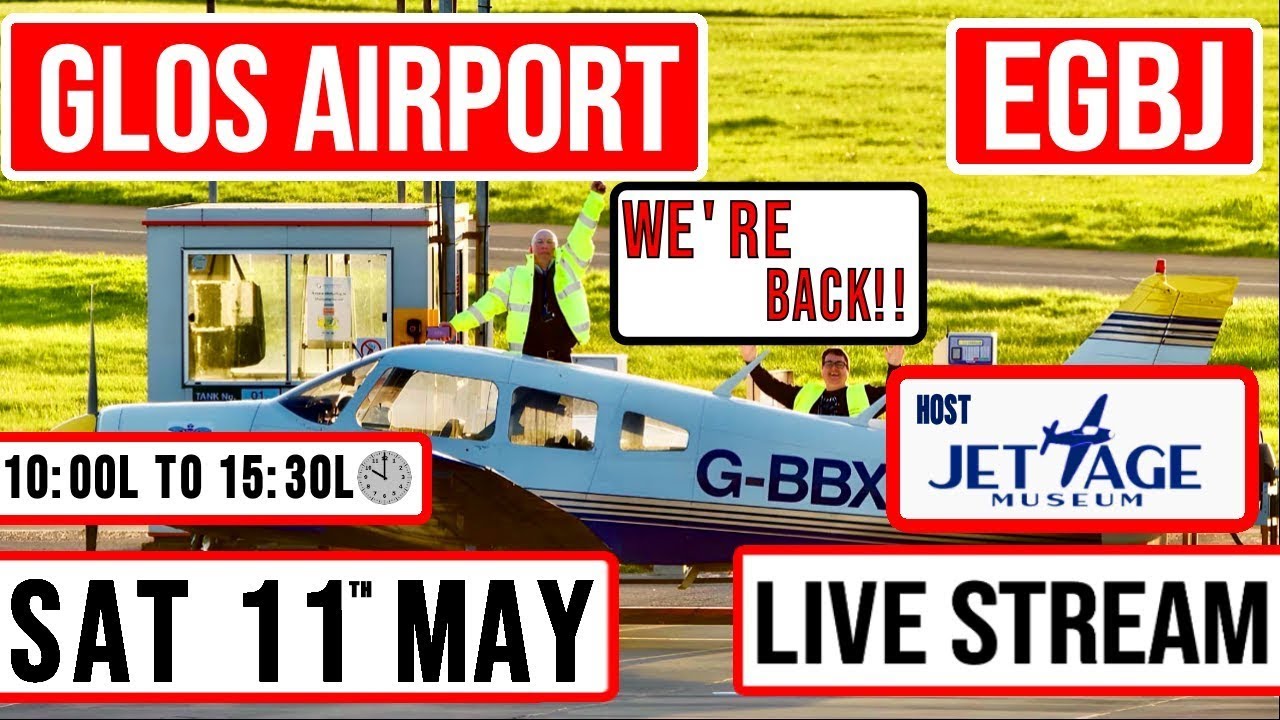 Glos Airport (EGBJ) - Live Stream Relaunch (no ATC): Saturday 11th May  (10:00L)✈️