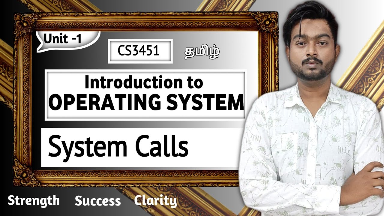 System Calls  in Tamil | CS3451 in Tamil Introduction to Operating Systems in Tamil
