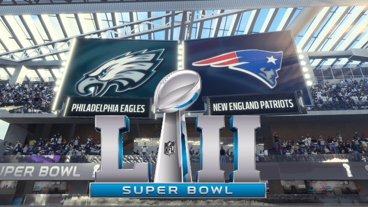 Super Bowl LII 4K New England Patriots vs Philadelphia Eagles Madden NFL 18 2018