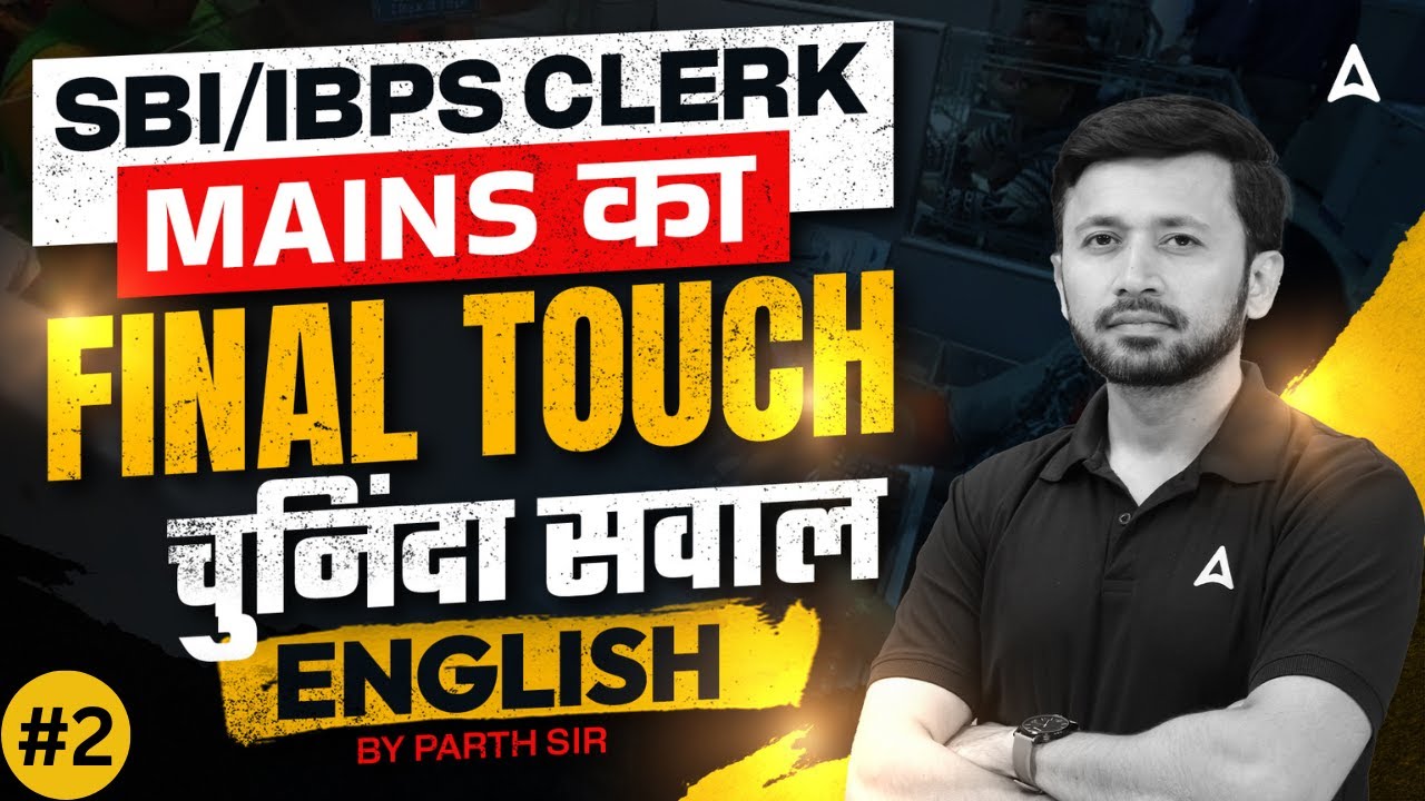 SBI Clerk/IBPS Clerk Mains English 2025 | Final Touch #2 | Top English Questions You Can’t Miss