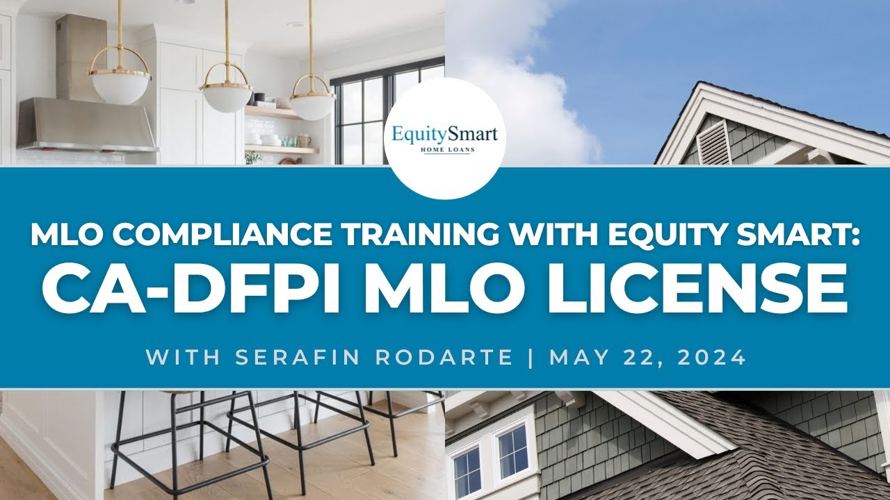 MLO Compliance Training with Equity Smart: CA-DFPI MLO License