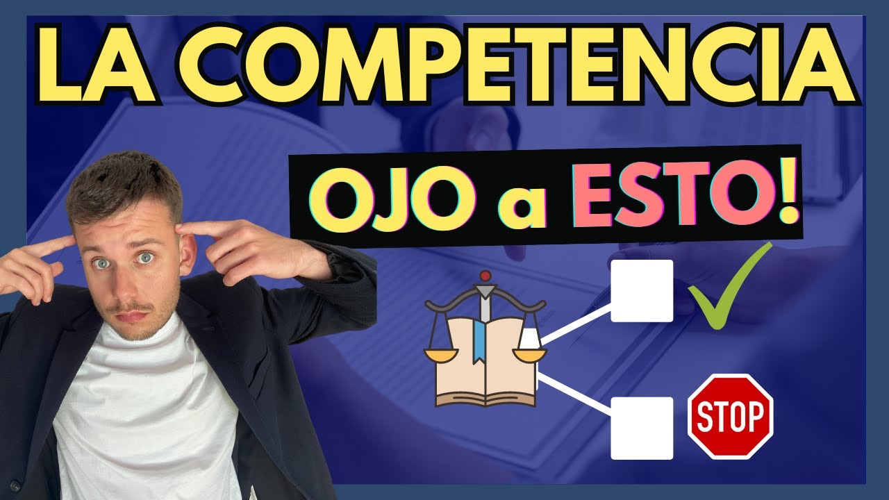 🔵 La Competencia en Derecho Procesal Civil【Fácil, Esquematizado]
