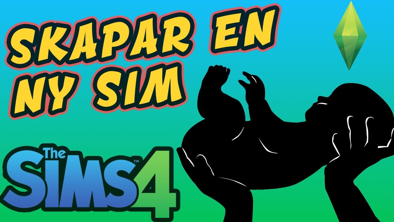 👩 Skapar en ny sim 👩 Sims 4 S2 #1