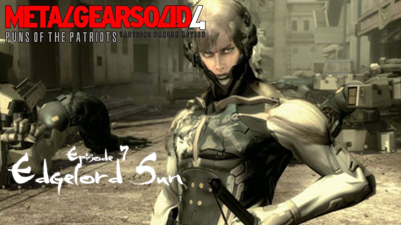 Metal Gear Solid 4: Puns of the Patriots (Episode 7)