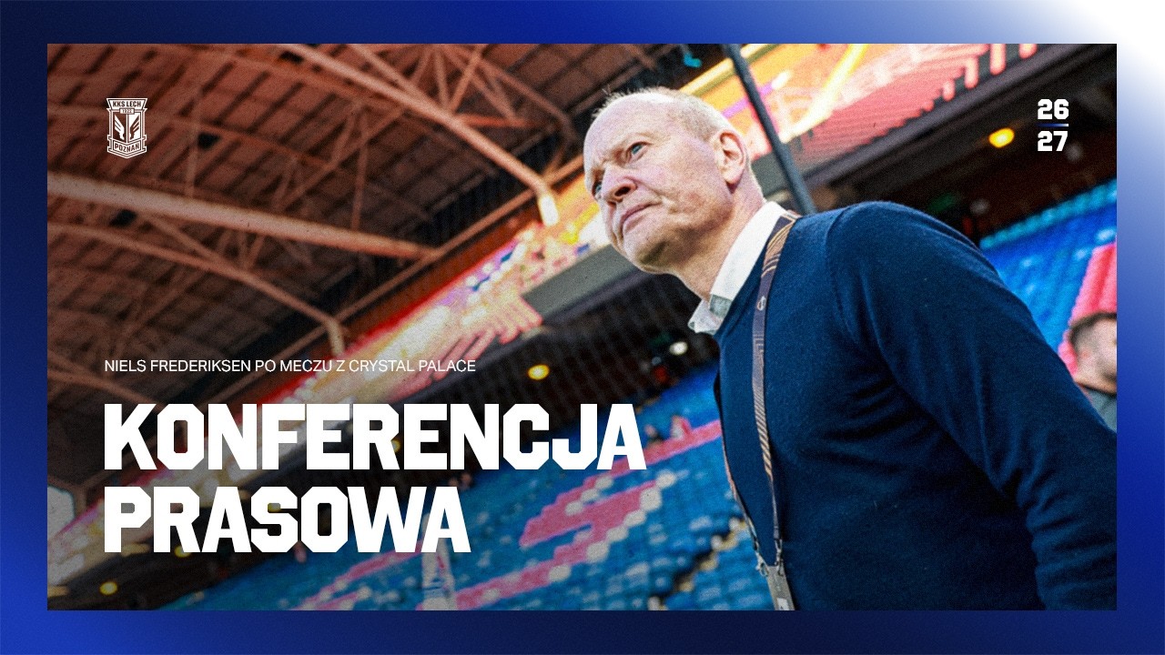 KONFERENCJA PRASOWA | Niels Frederiksen po meczu z Crystal Palace