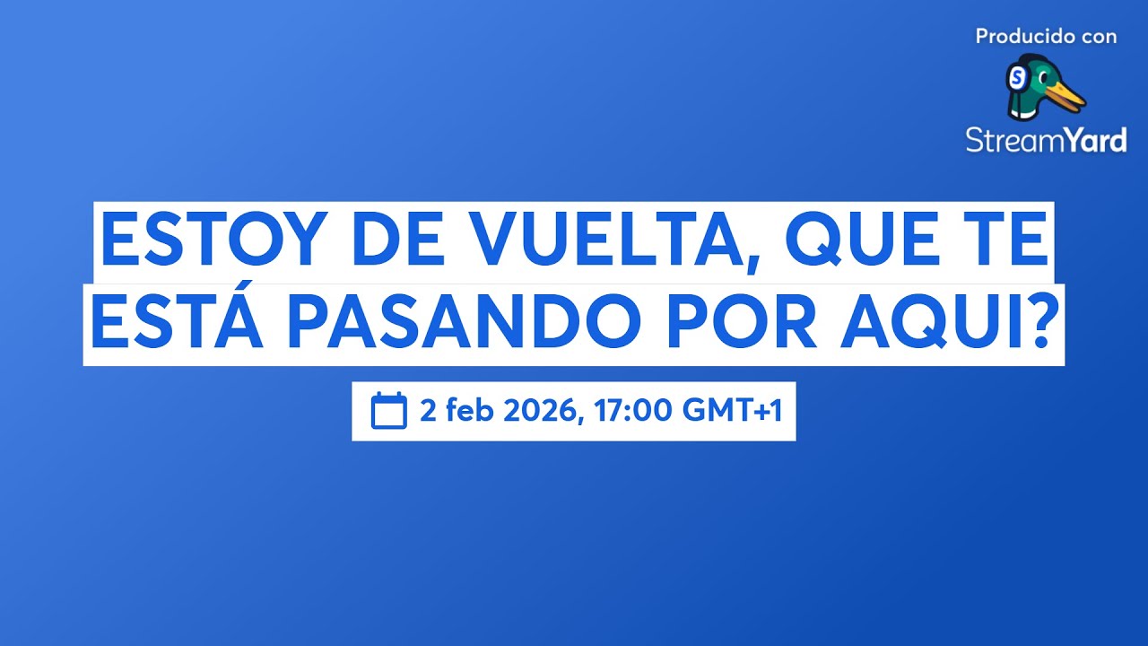 ESTOY DE VUELTA, QUE  ESTÁ PASANDO POR AQUI?