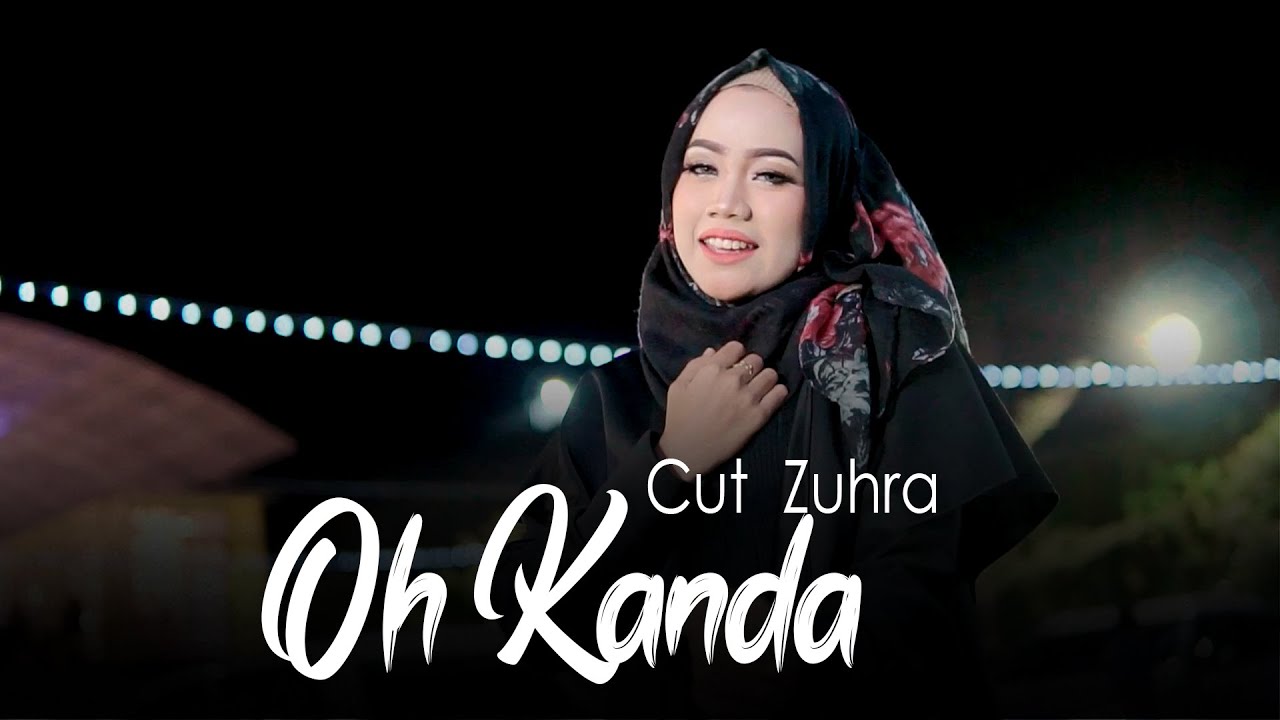 Cut Zuhra - Oh Kanda (Official Music Video)