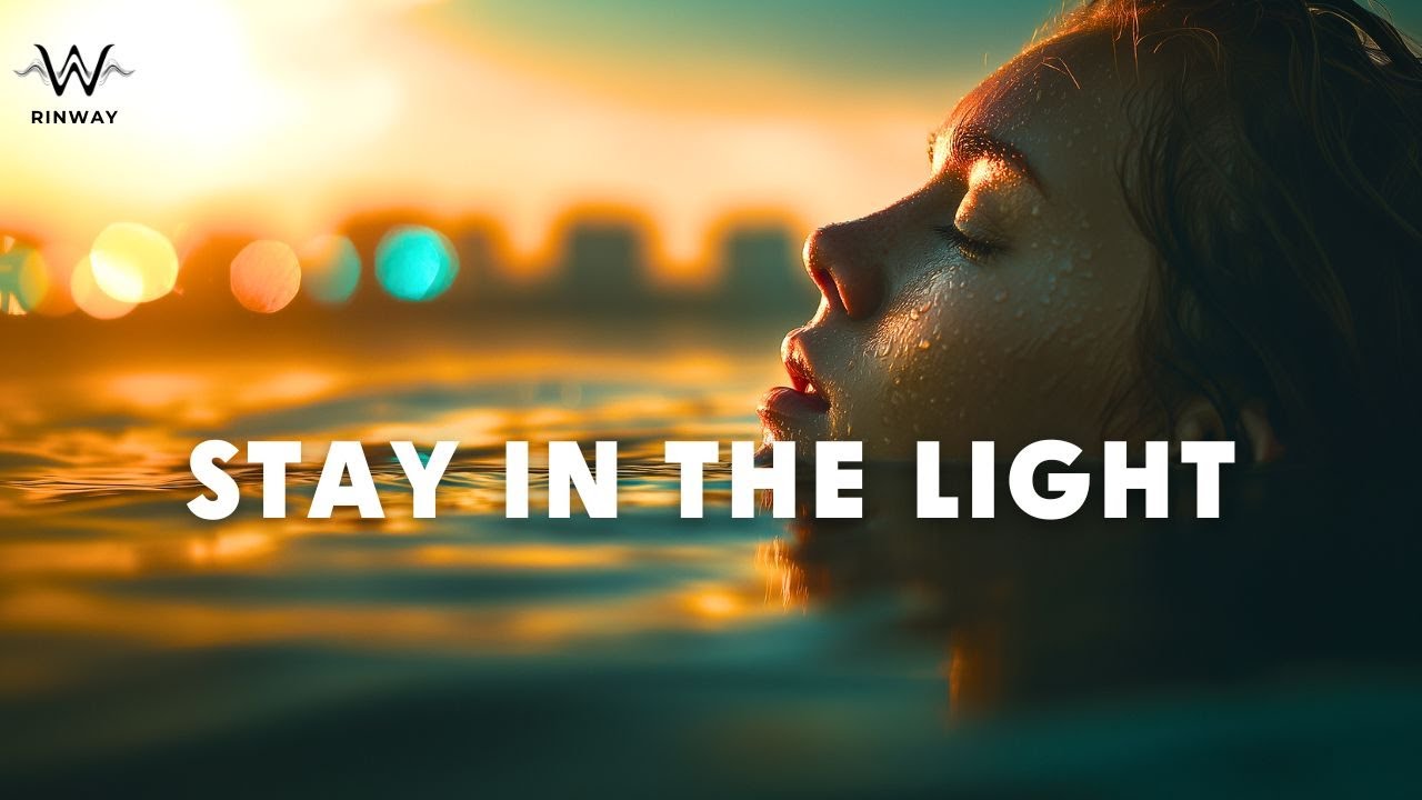 Rinway — STAY IN THE LIGHT | Melodic Deep House [Lyric Video]