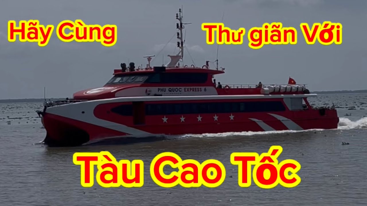 Hãy Cùng Thư Giãn Với Tàu Cao Tốc.@Kimtrancpl 🚢⚓️🛳️⛴️🚃❤️🫶🏻🌺🌺🌺🌹🌹