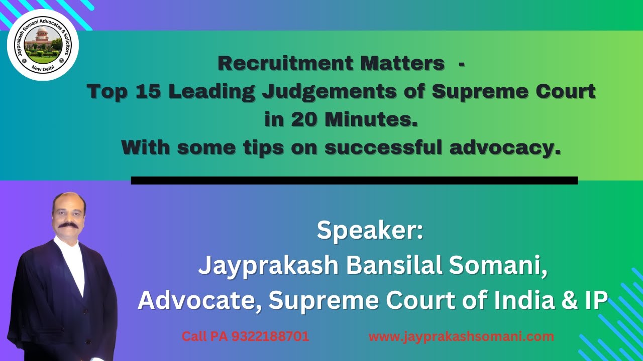 Recruitment Matters  -Top 15 Leading Judgements of Supreme Court in 20 Minutes.