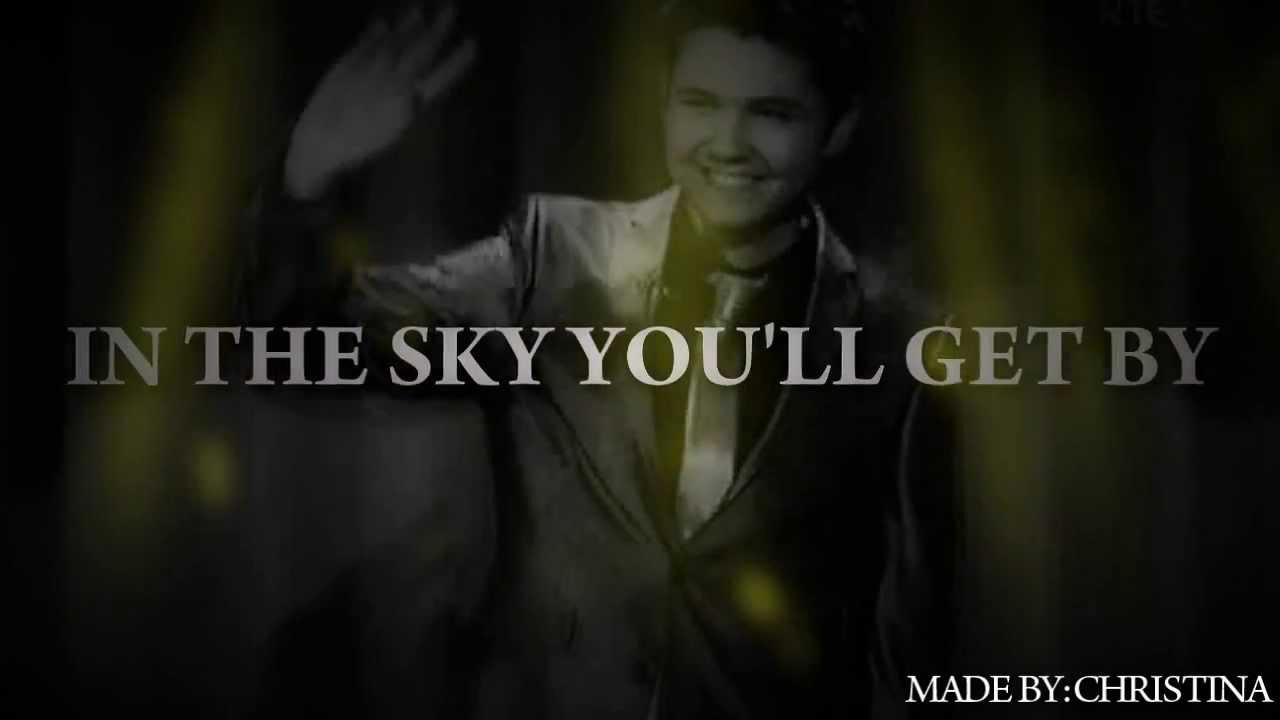 When there are clouds in the sky you'll get by.....