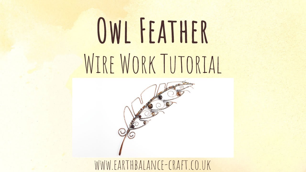 Owl Feather - Wire Work Suncatcher - Video Tutorial