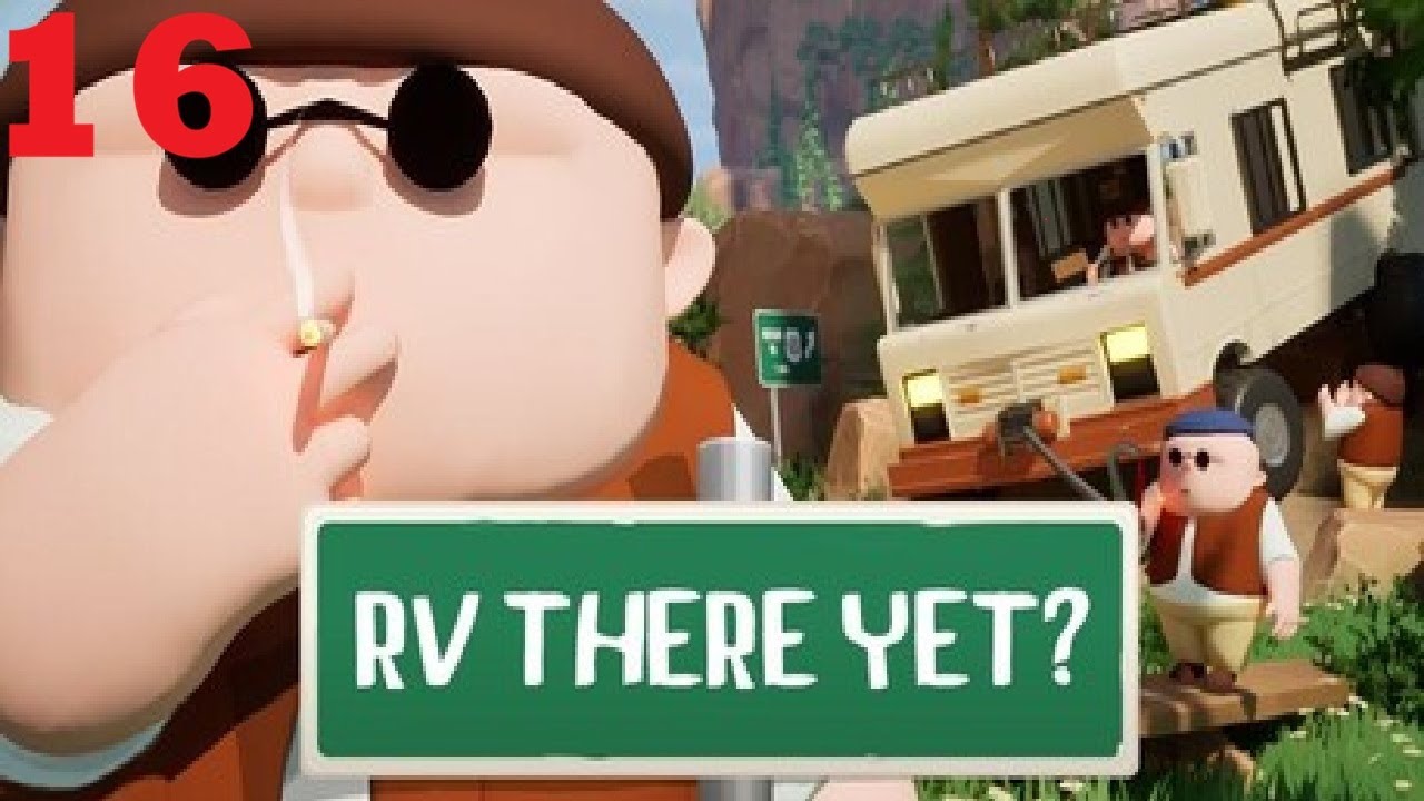 RV There Yet? - Let´s Play 16 - Twitch Livestream - Rampen Chaos