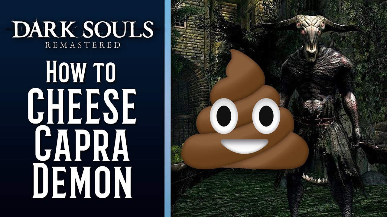 Throw Dung At Him! - How to Cheese the Capra Demon boss in Dark Souls Remastered