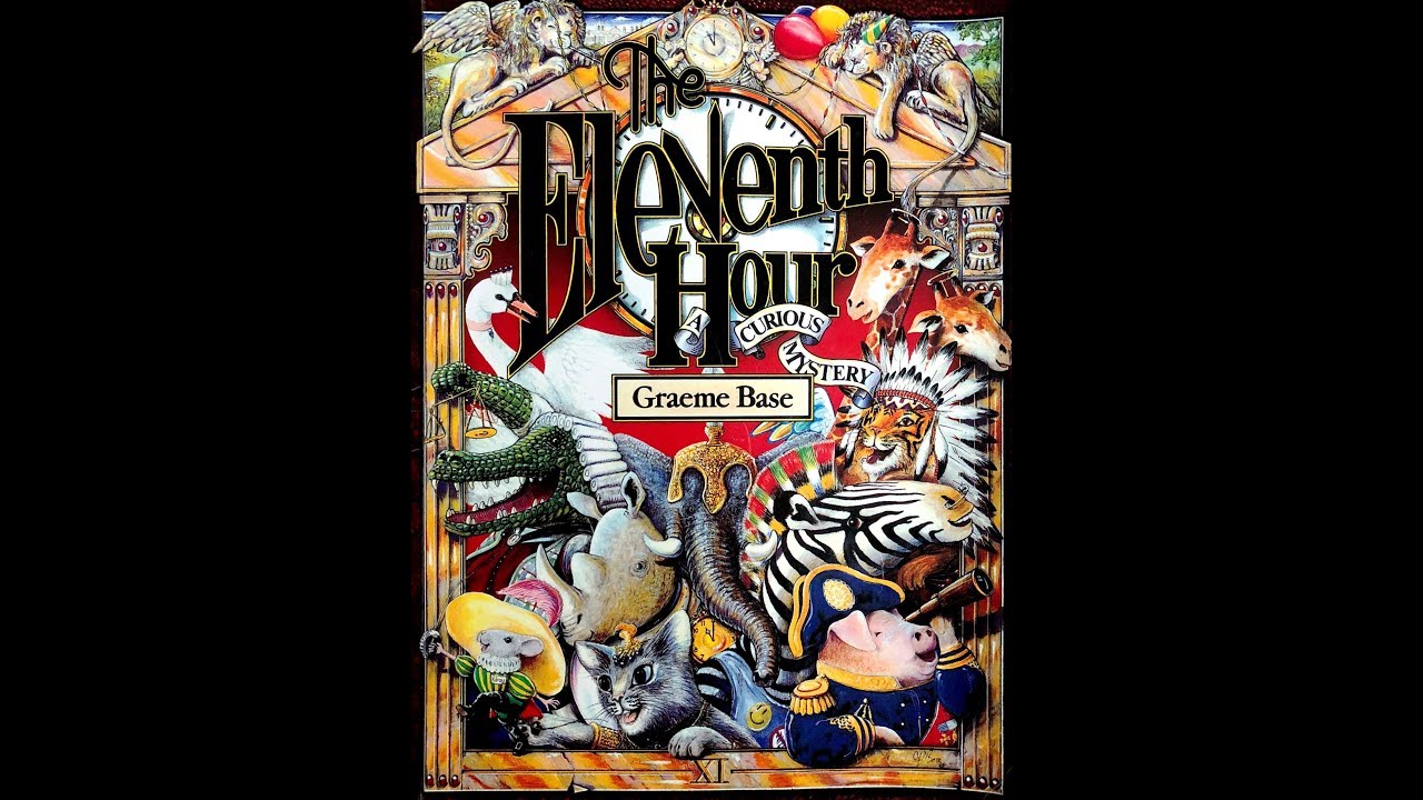 The Eleventh Hour: A Curious Mystery By Graeme Base