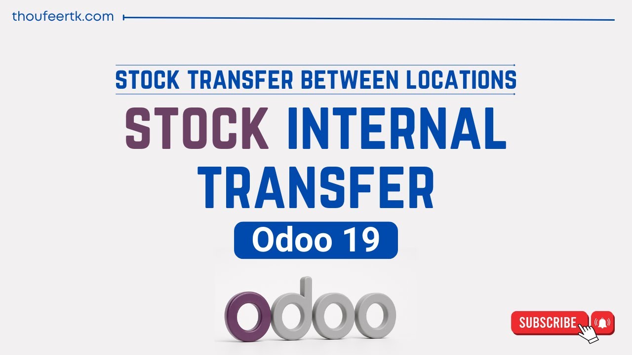 Внутреннее перемещение запасов между складами в Odoo 19 | Руководство по управлению запасами