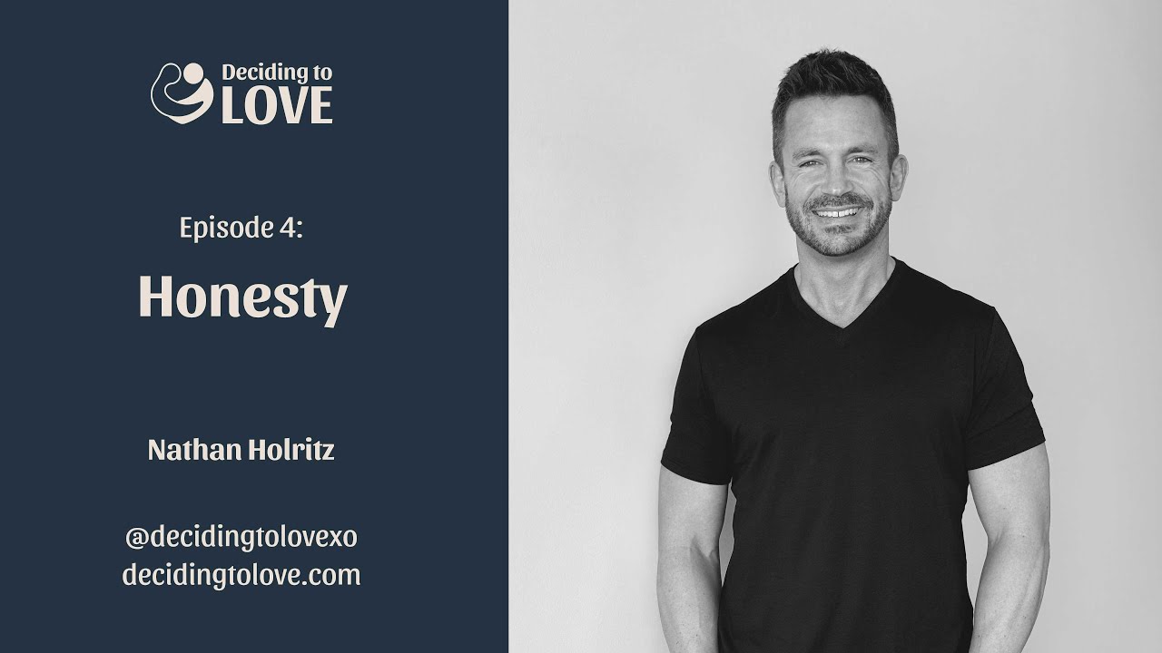 Episode 4: Honesty - Nathan Holritz