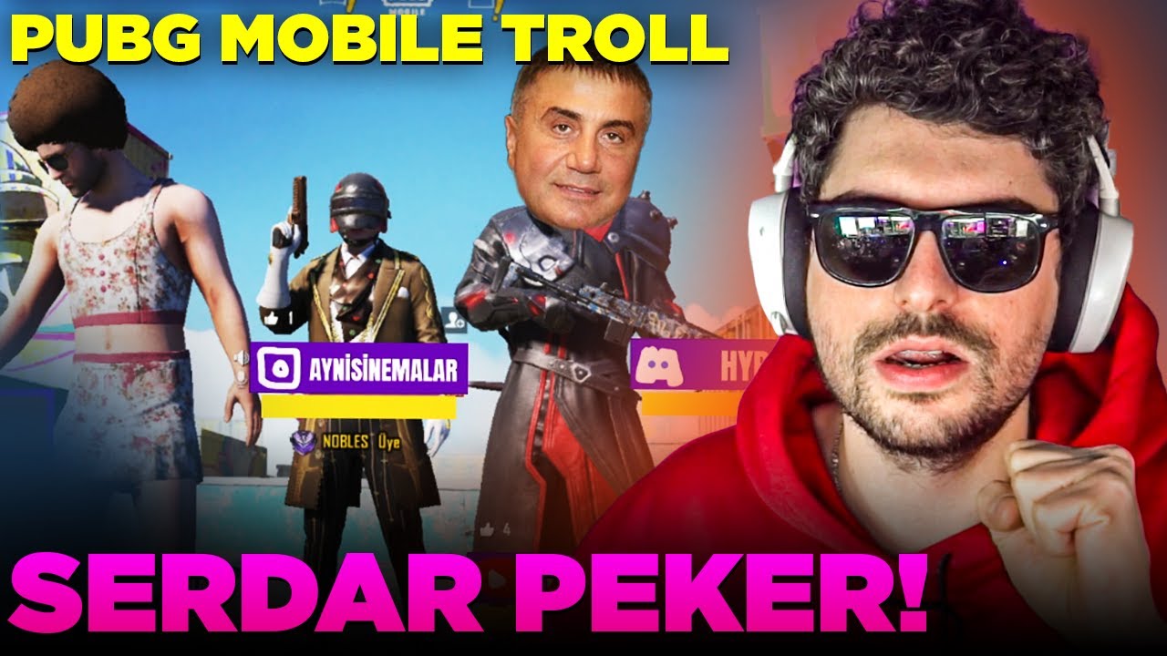 Serdar Peker Kardeşşş! | PUBG MOBILE TROL | HYPE