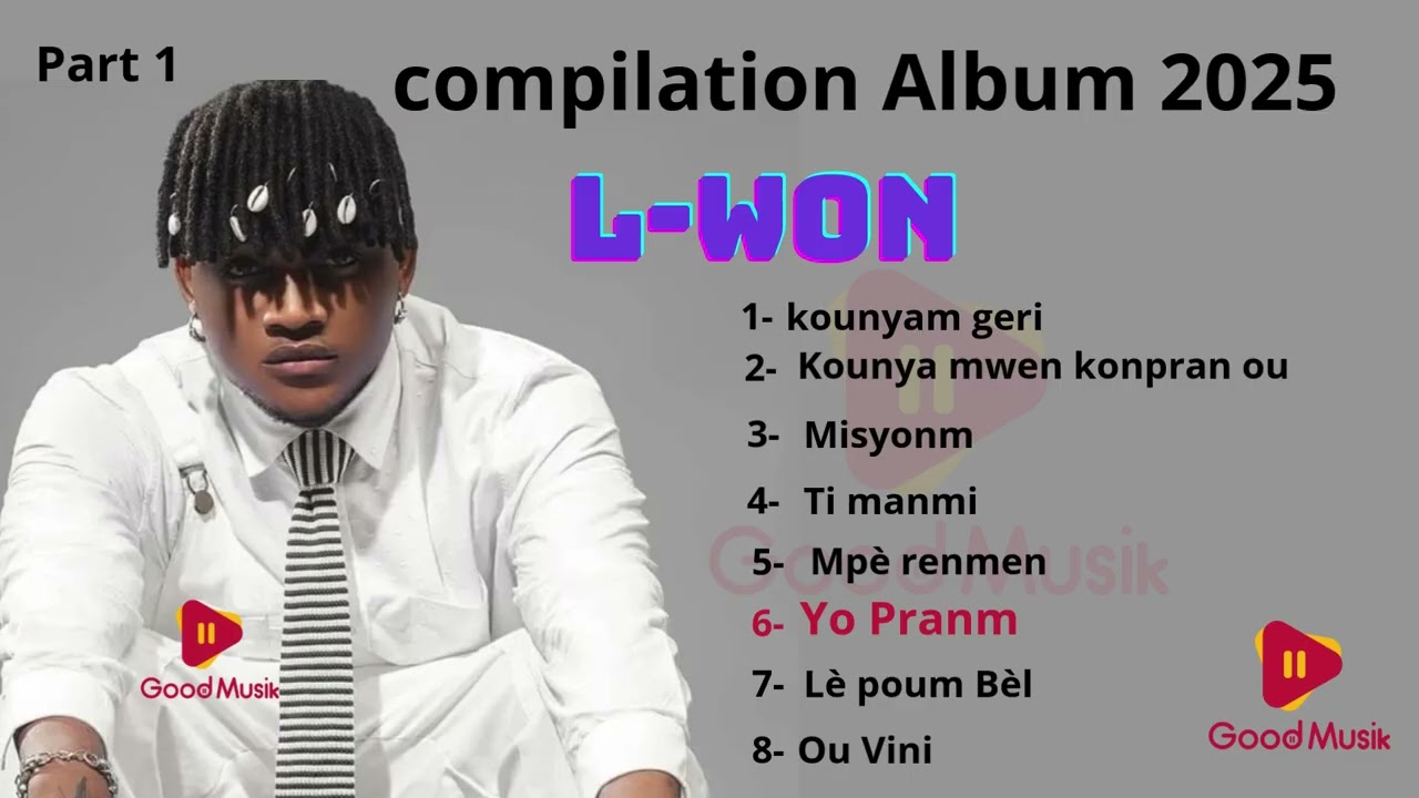 L-Won Haiti compilation Album 2025 / Best Music L-Won / Best compas
