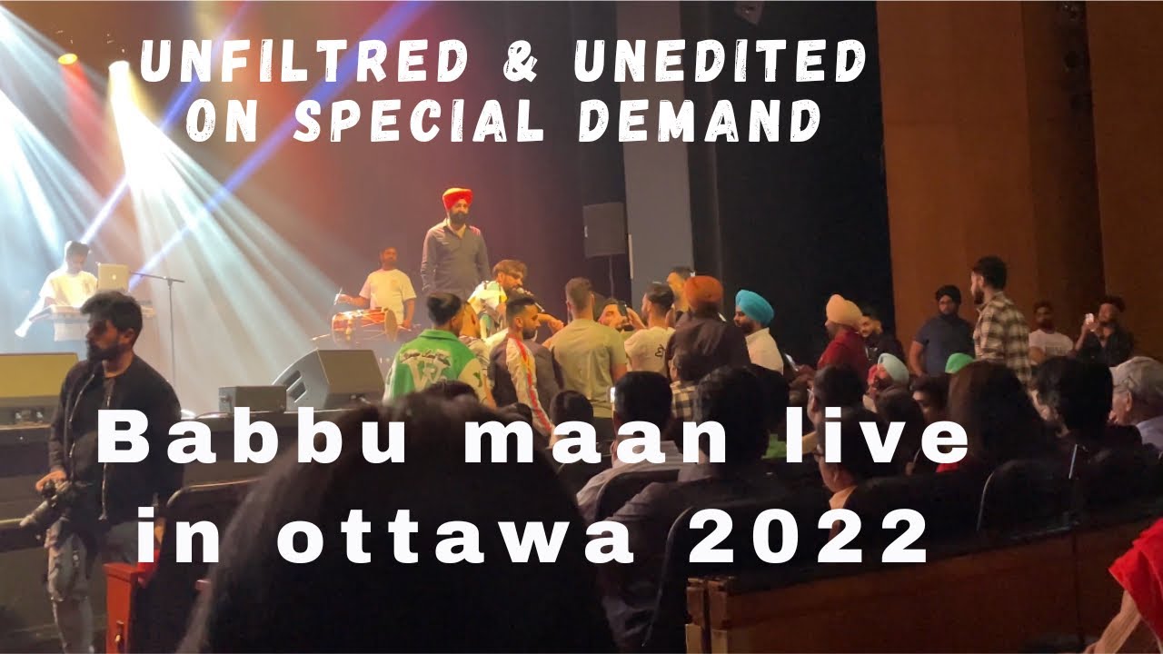 @BabbuMaan unfiltered unedited!! 2022 live in ottawa!! #babbumaanlive #babbumaaninsta #babbumaan
