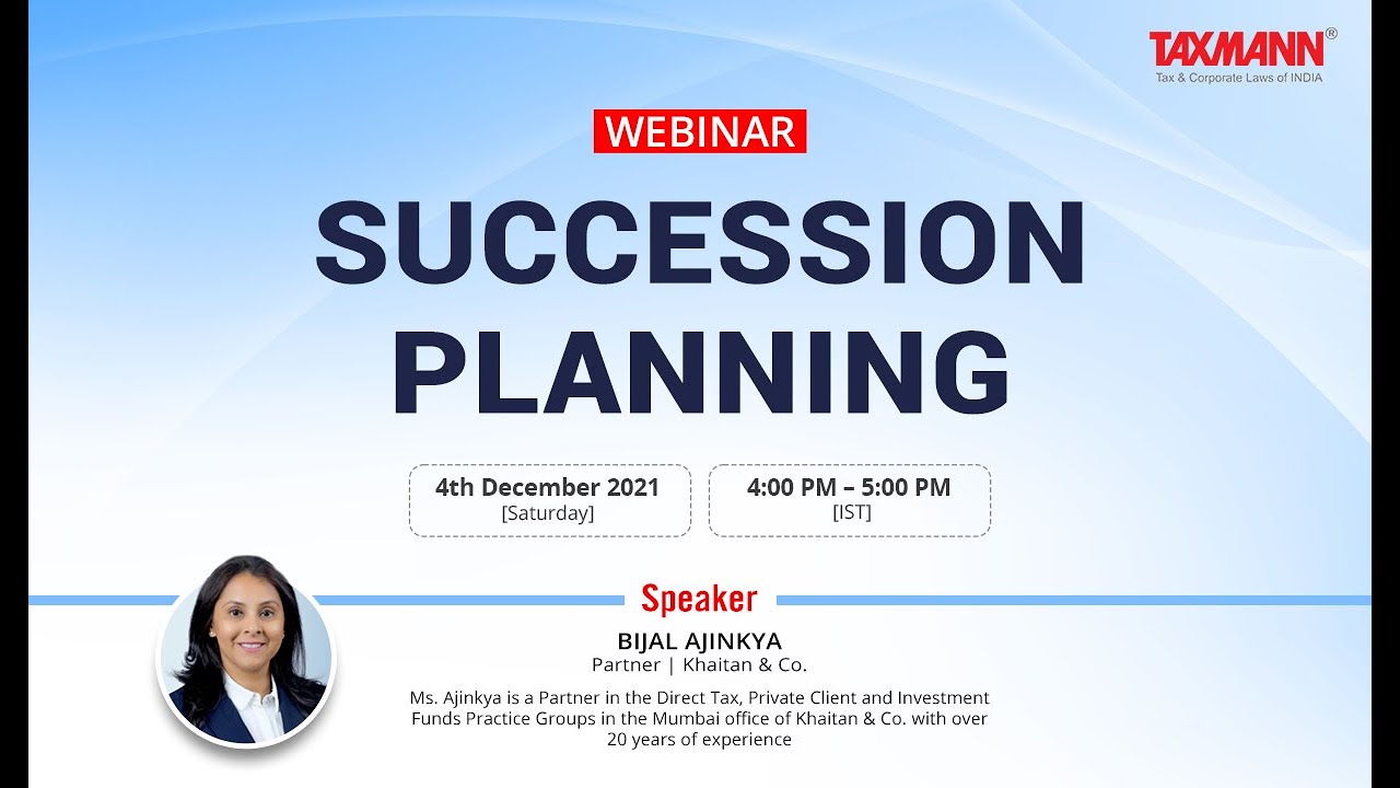 #TaxmannWebinar | Succession Planning in India | Process | Case Studies | Examples | PPTs