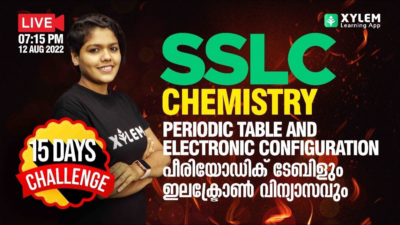 CLASS 10 CHEMISTRY CHAPTER 1 | PERIODIC TABLE AND ELECTRONIC CONFIGURATION | XYLEM SSLC