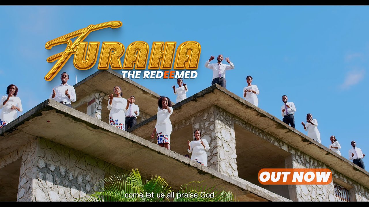The Redeemed - FURAHA (Official music video 4K)
