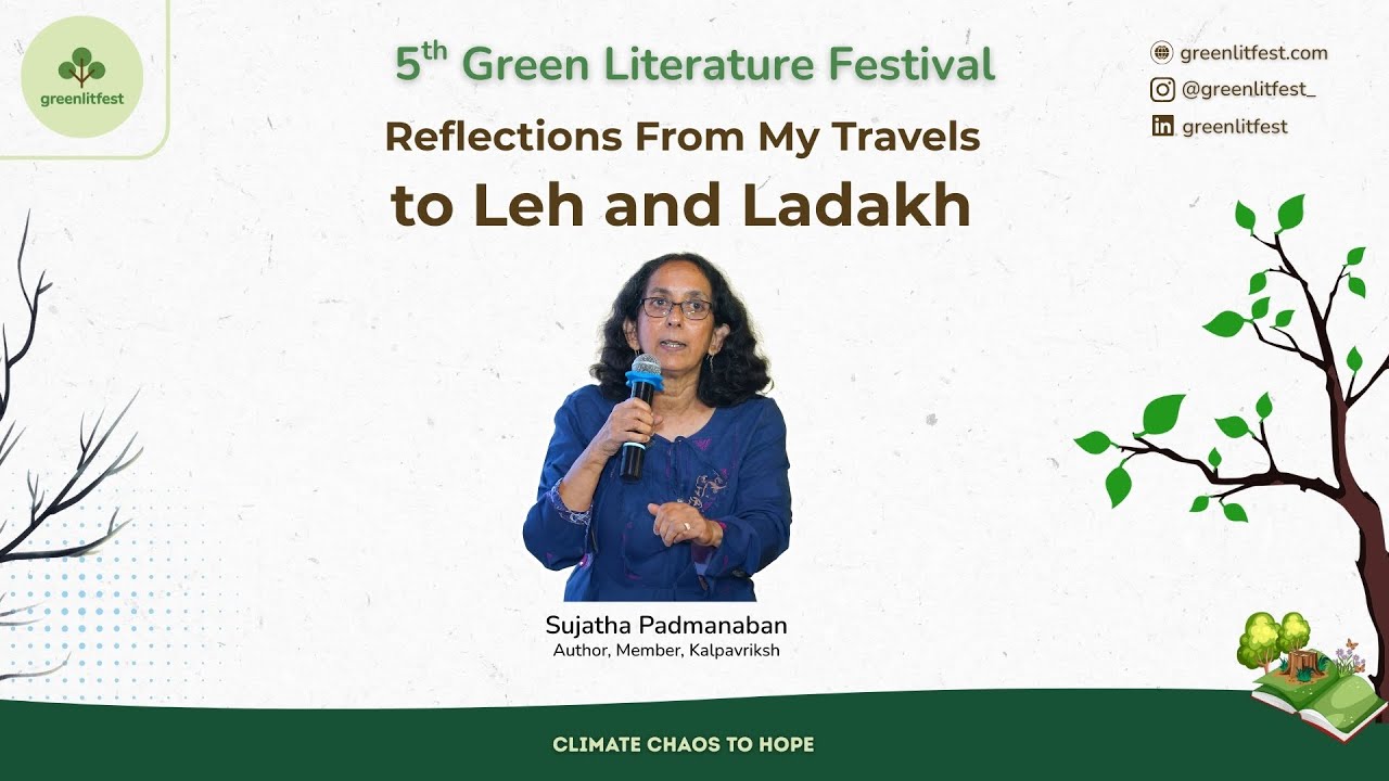 Session 1 - Sujatha Padmanabhan on Reflections from My Travels to Leh and Ladakh