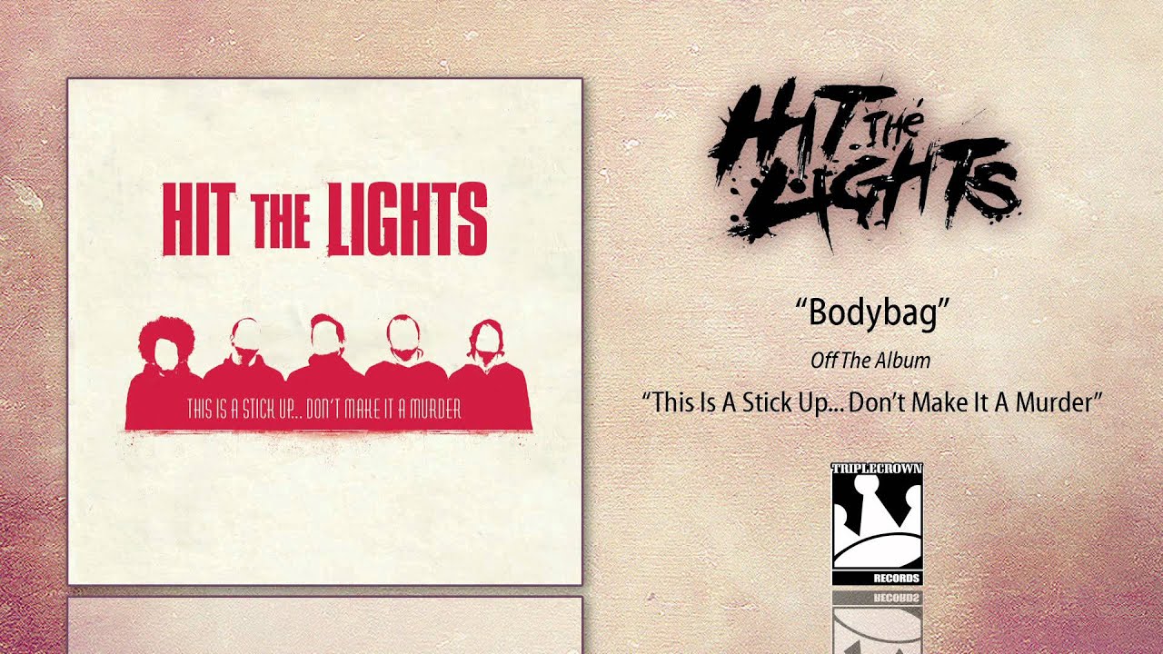 Hit The Lights - Bodybag (Official Audio)