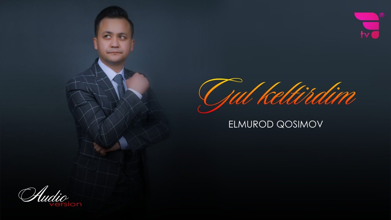 Elmurod Qosimov - Gul keltirdim | Элмурод Косимов - Гул келтирдим (music version) #stayhome
