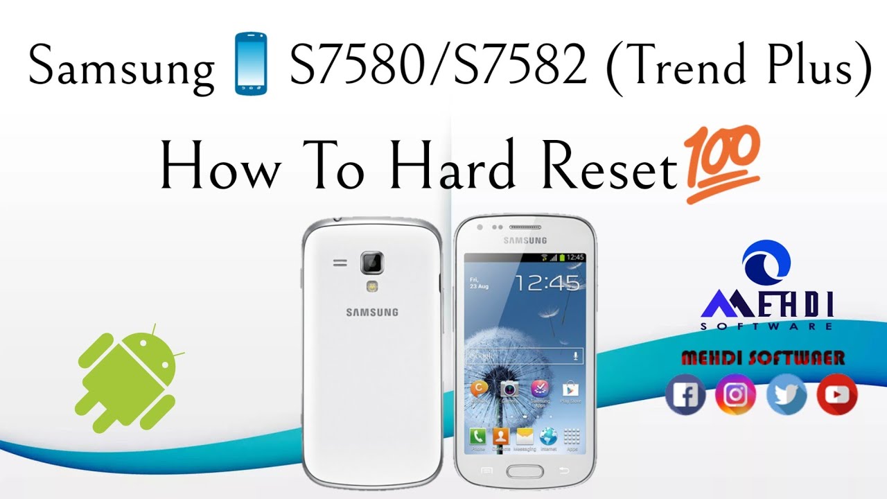 Samsung📱S7580/S7582 (Trend Plus) How To Hard Reset💯طريقة عمل الفورمات وإعادة ضبط إعدادات المصنع
