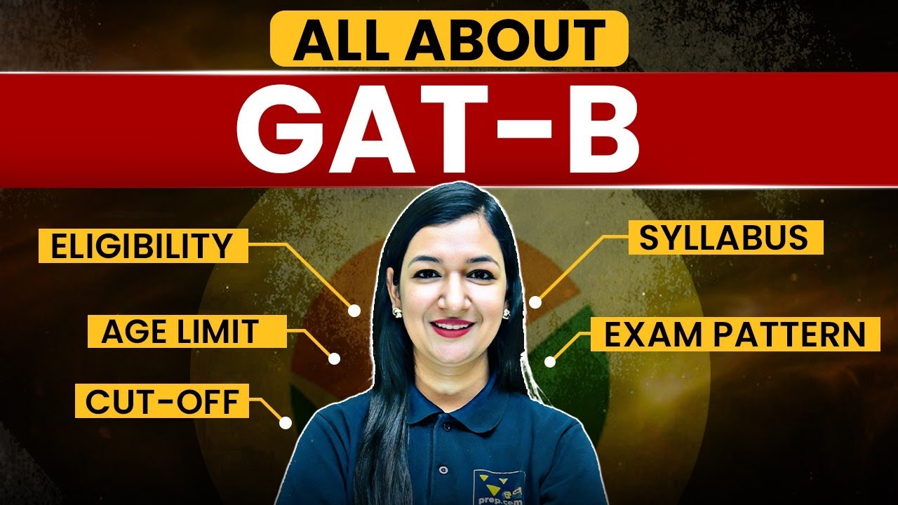 All About GAT-B 2026 | Eligibility, Age Limit, Syllabus, Exam Pattern & Cut-Off | VedPrep Biology