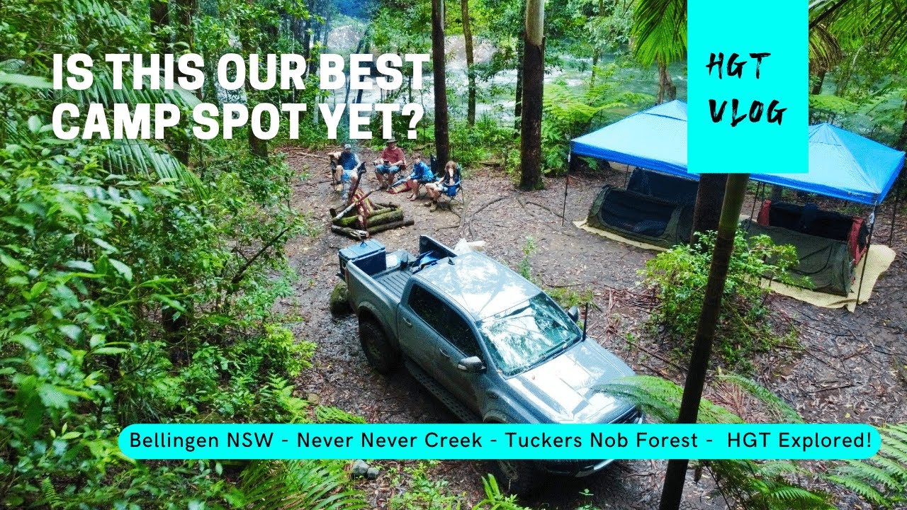 Bellingen, Never Never Creek - Tuckers Nob Forest NSW - Free Camping - HGT Explored!