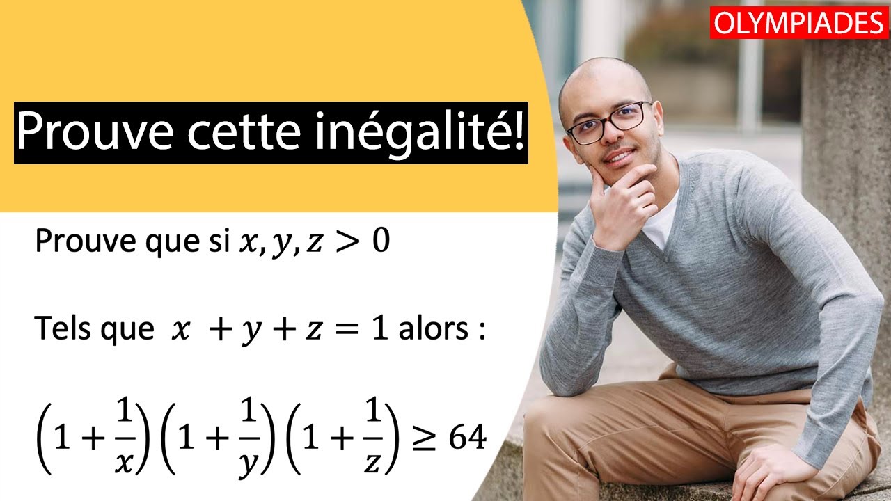 Prouve cette inégalité - Démonstration à l'aide de l'inégalité arithmético-géométrique