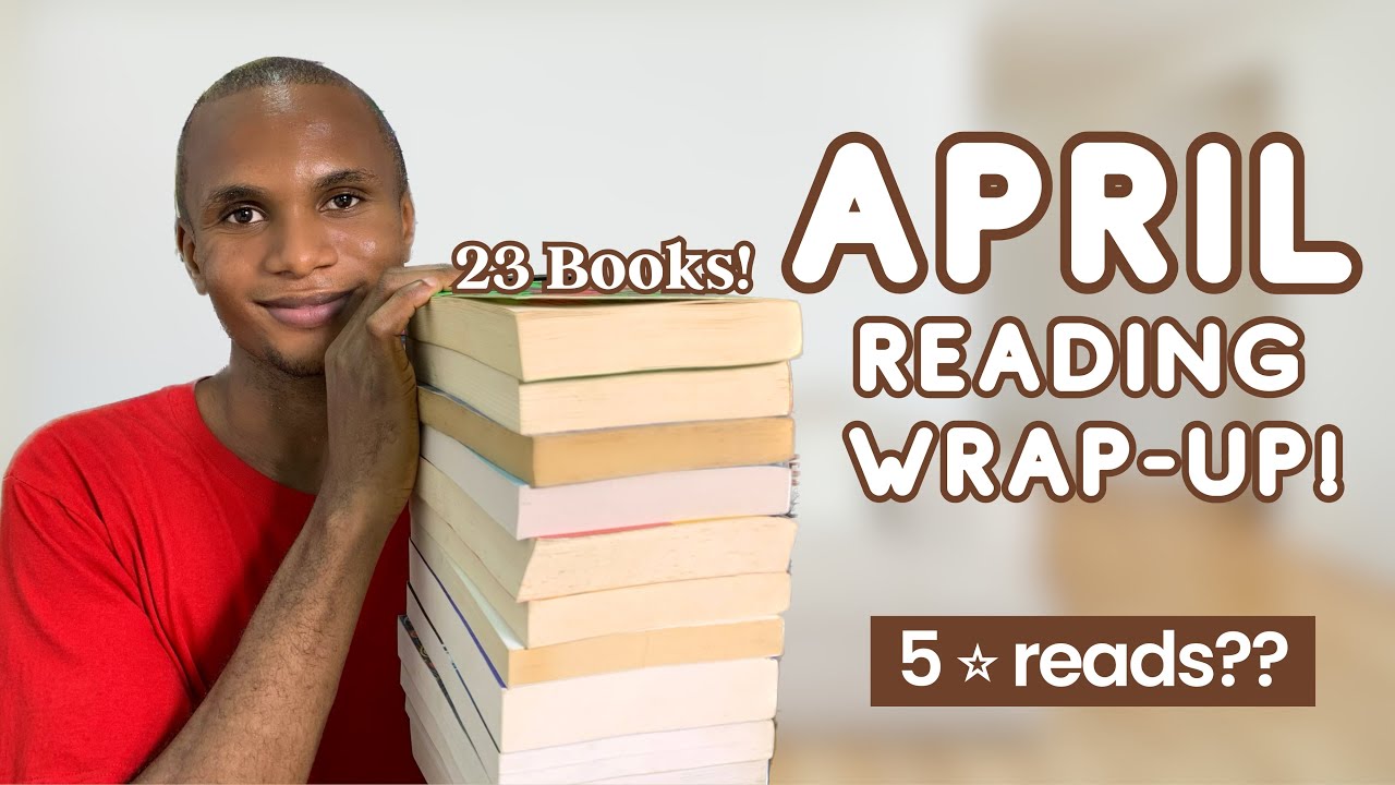 April reading wrap up (23 Books) + New 5 star read 📚