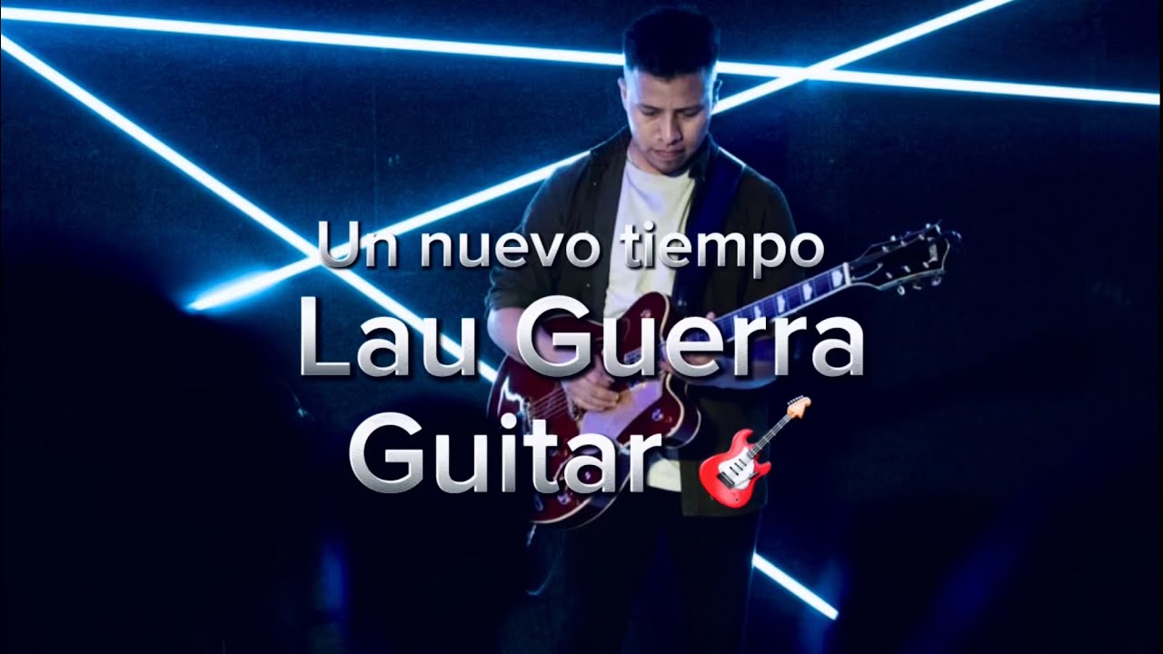 Guitarra 🎸 Un nuevo tiempo | Lau Guerra