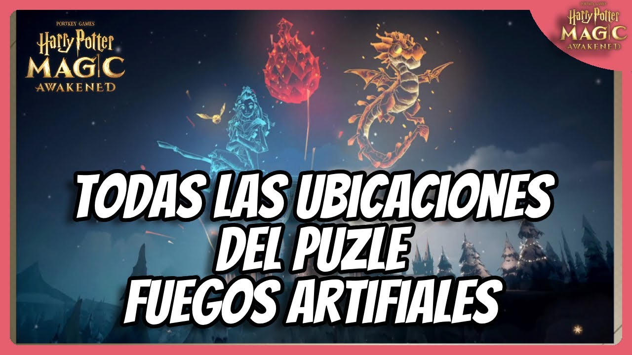 Todas las Piezas de PUZLE Fuegos Artificiales y Amistad  ⚡️  Harry Potter Magic Awakened