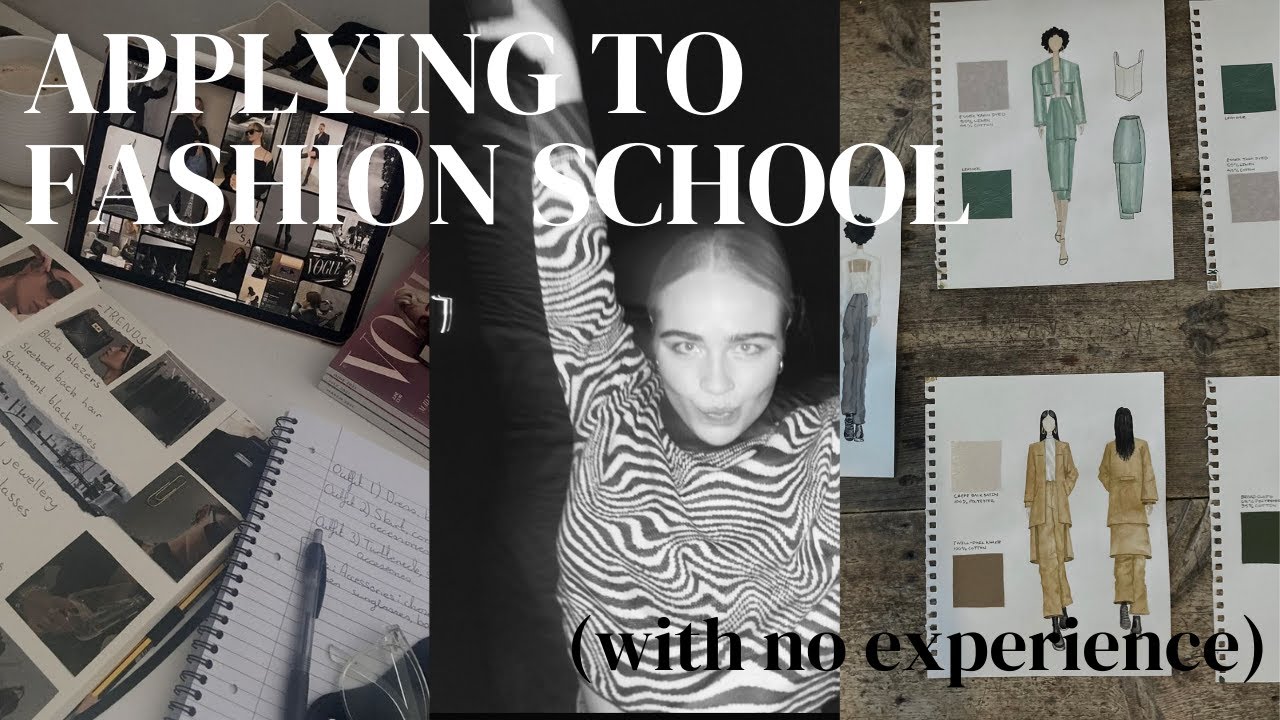 Applying to FASHION SCHOOL (FIT) with no experience 2022