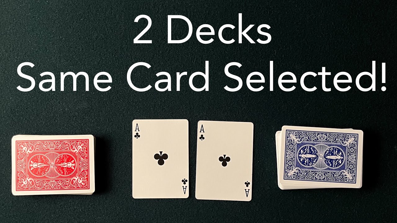 2 Decks, Same Card Selected Magic Tutorial