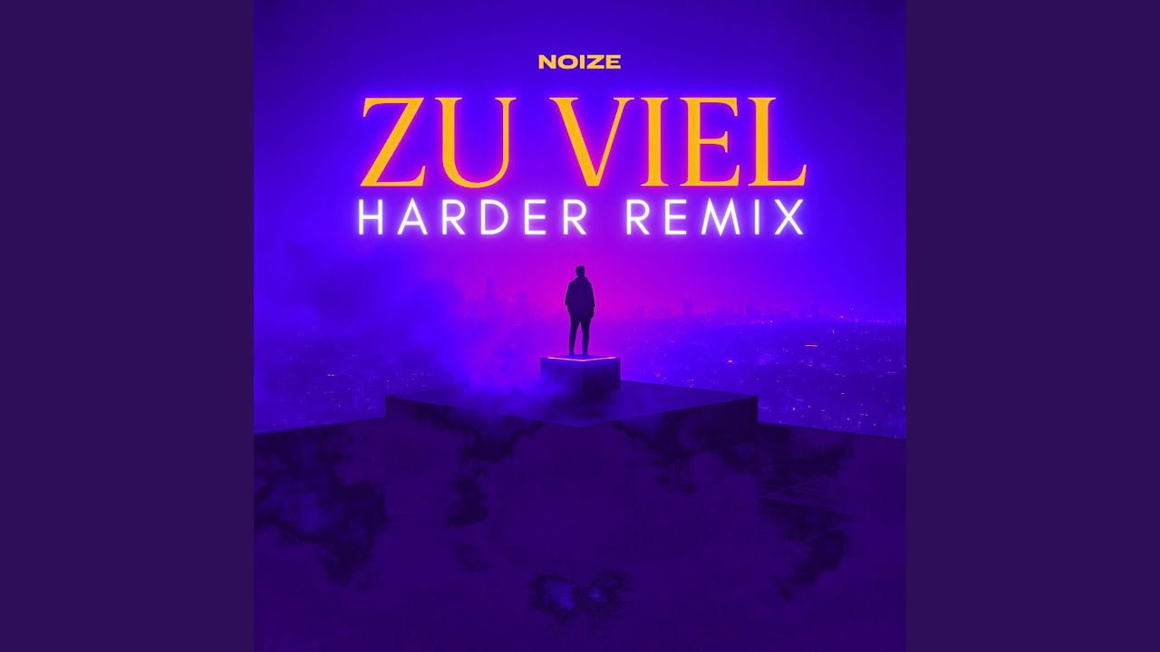 ZU VIEL (HARDER REMIX)