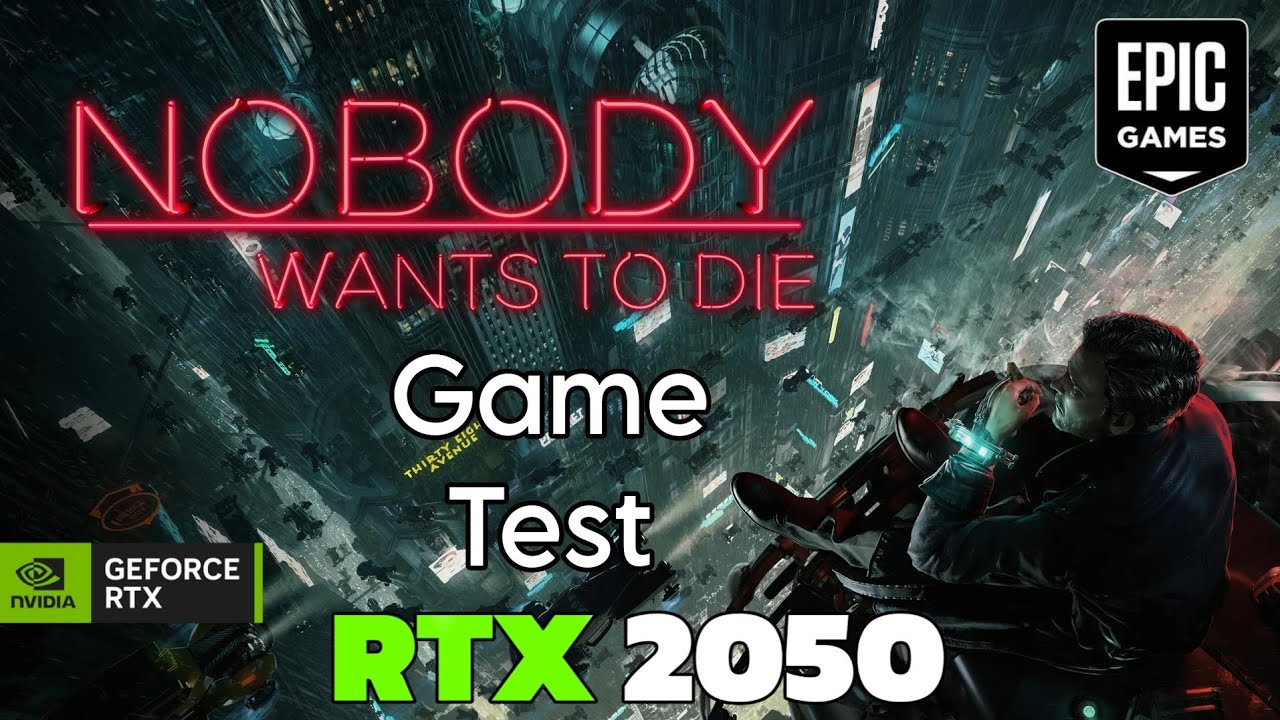 Nobody Wants to Die Game Test on RTX 2050