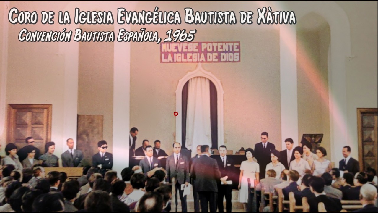 Coro de la IEB de Xàtiva~ Convención Bautista Española de 1965