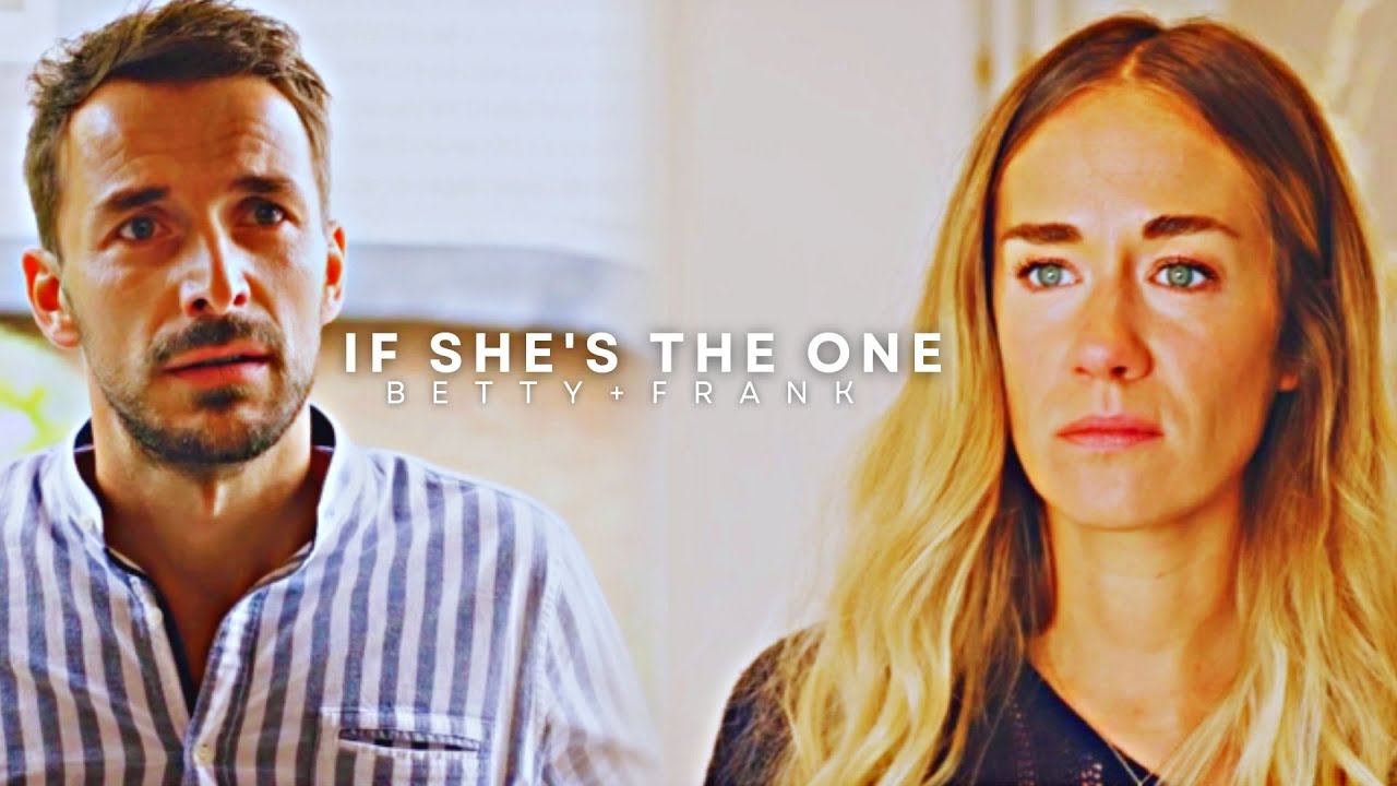 Betty + Frank • If she´s the one #bettysdiagnose