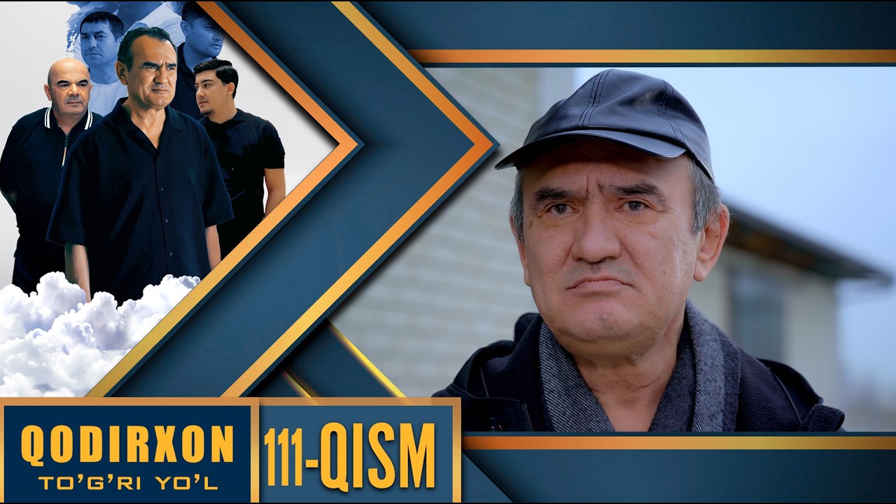 Qodirxon (Togri yo`l 10-mavsum) 111 Qism