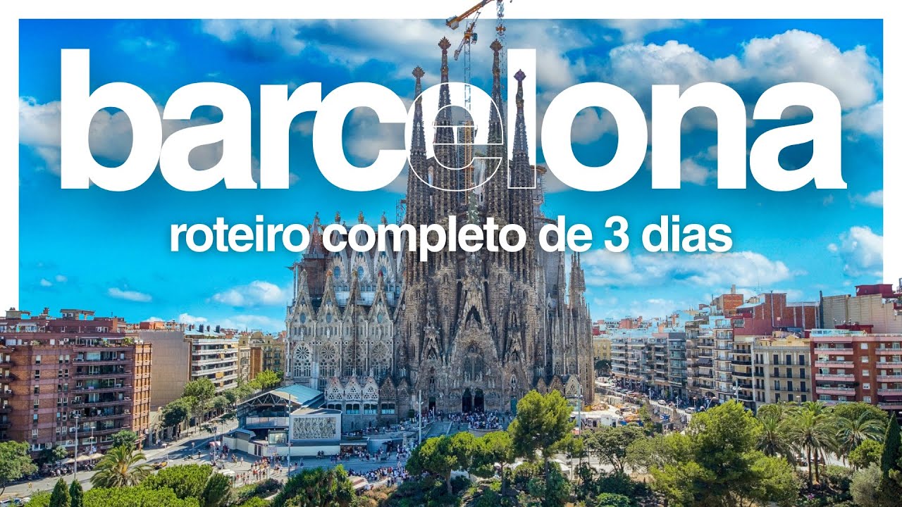 🇪🇸 Barcelona: Roteiro Completo - O que Fazer, Onde Ficar e Como Visitar a Cidade