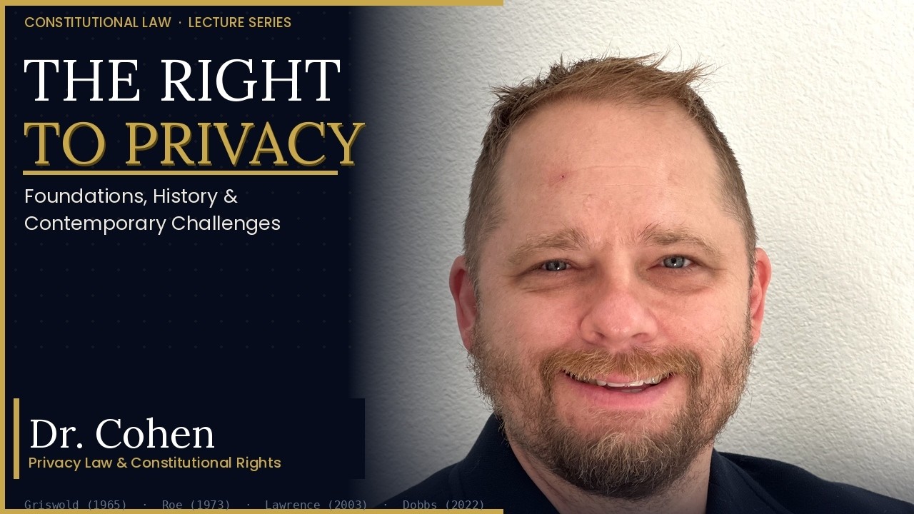 Dr. Cohen explores The Constitutional Right That Isn't in the Constitution