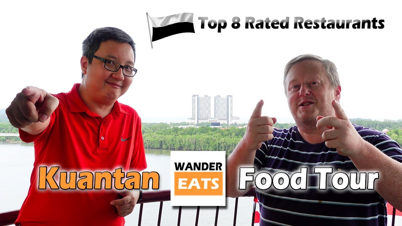 Eat: The BEST of KUANTAN FOOD Tour at Top 8 Rated Restaurants with Remote Darren