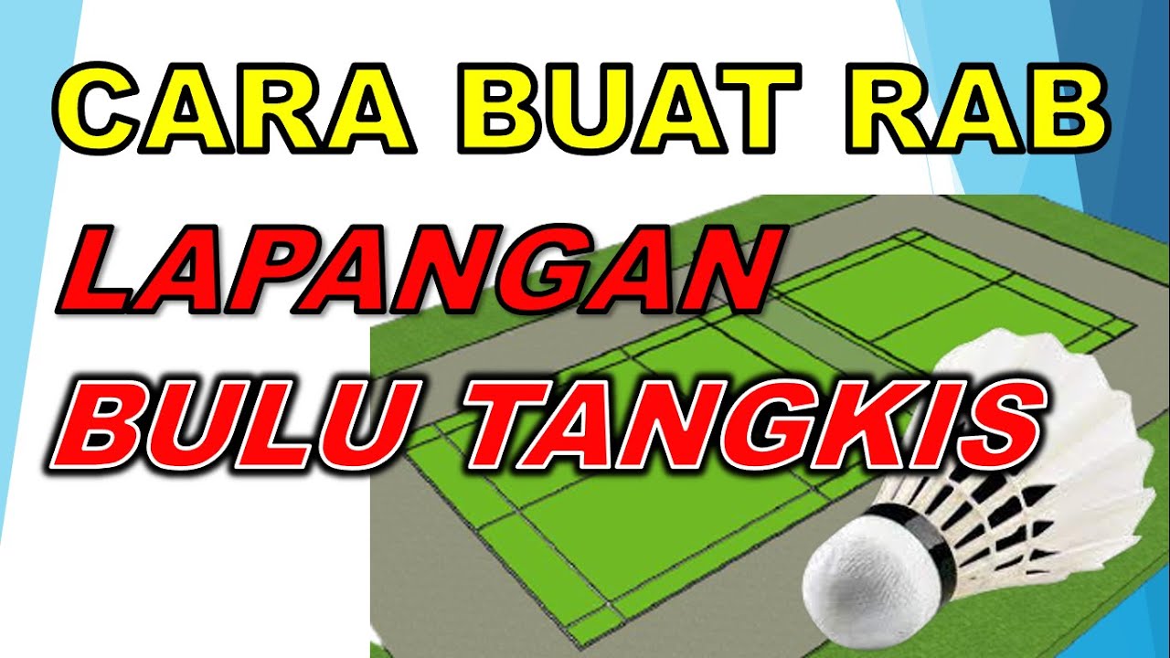 Cara Mudah Menghitung RAB Lapangan Bulu Tangkis (Badminton)